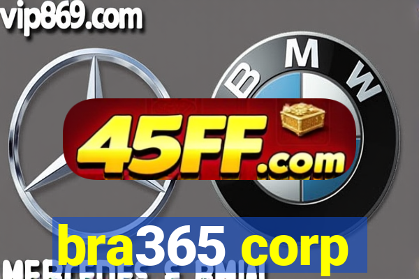 bra365 corp